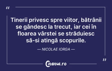 Tinerii privesc spre viitor, bătrânii ...