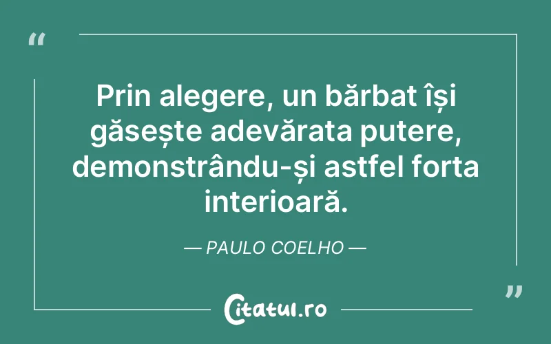 Citat Paulo Coelho - citate motivationale