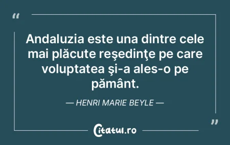 Andaluzia este una dintre cele mai plăc...