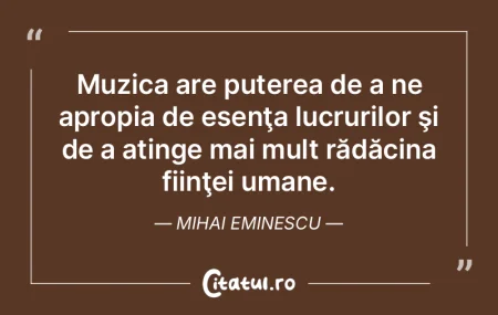 Muzica are puterea de a ne apropia de es...