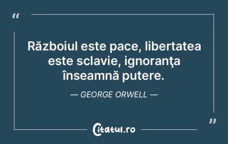 Războiul este pace, libertatea este scl...