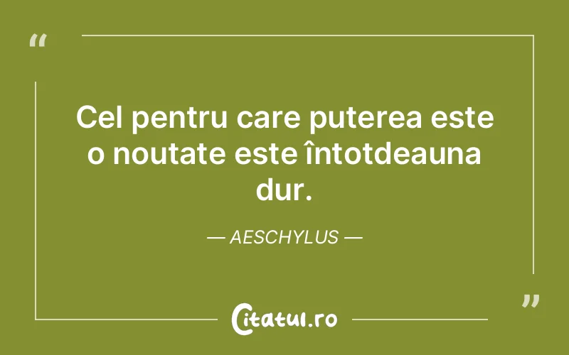 Citat Aeschylus - citate motivationale