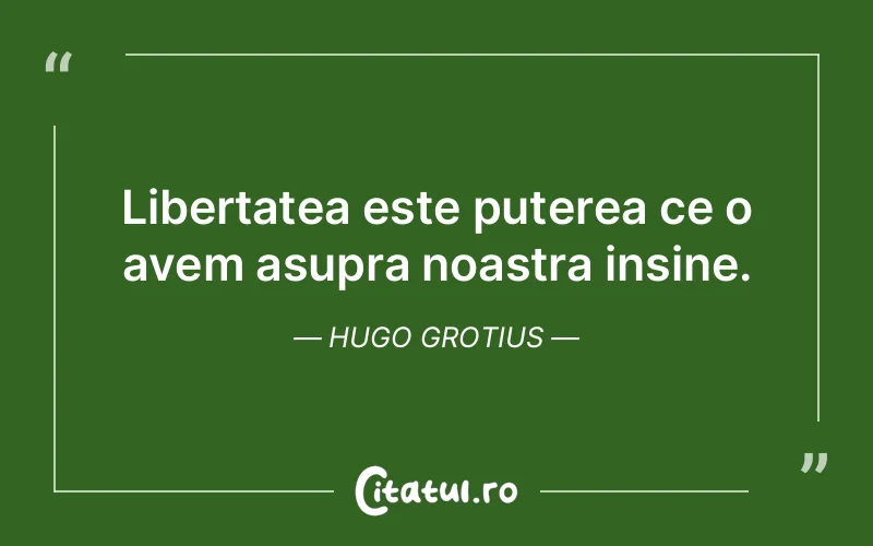 Citat Hugo Grotius - citate motivationale