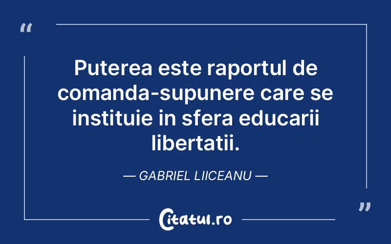 Citat Gabriel Liiceanu - citate motivationale