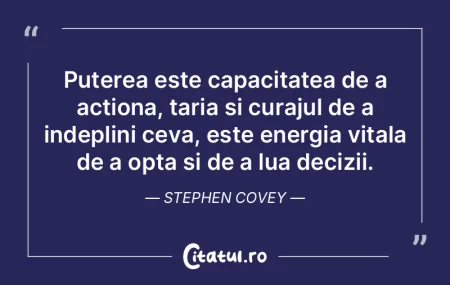 Puterea este capacitatea de a actiona, t... Puterea este capacitatea de a actiona, t...