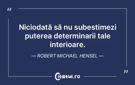 Niciodată să nu subestimezi puterea de...