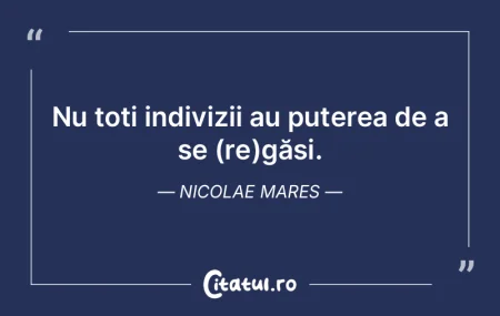 Nu toți indivizii au puterea de a se (r... Nu toți indivizii au puterea de a se (r...