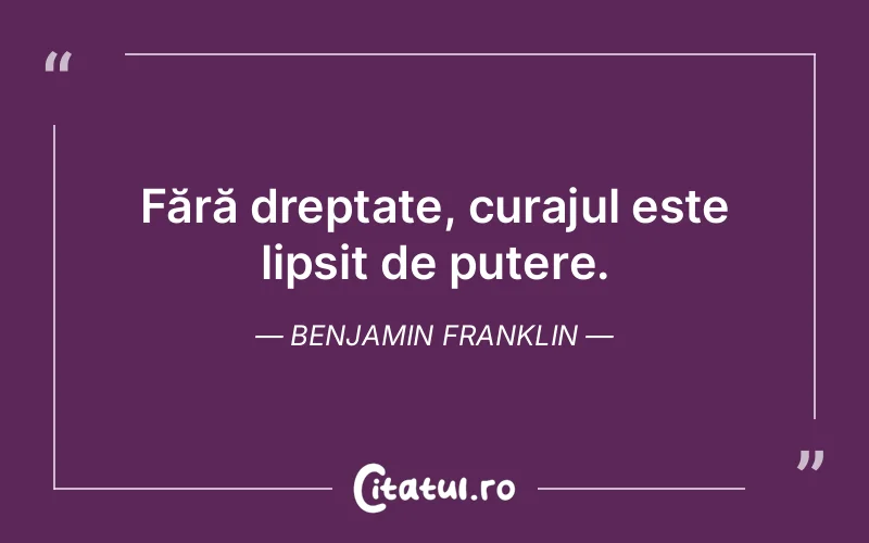 Citat Benjamin Franklin - citate motivationale