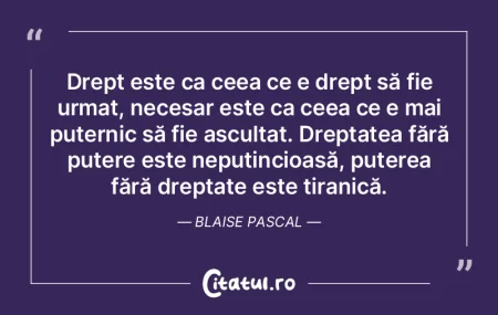 Drept este ca ceea ce e drept să fie ur... Drept este ca ceea ce e drept să fie ur...