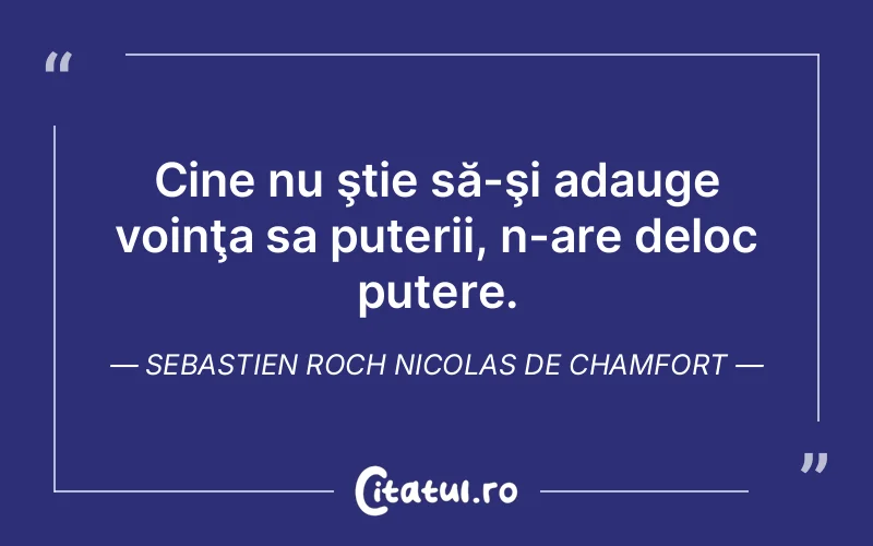 Citat Autor necunoscut - citate motivationale
