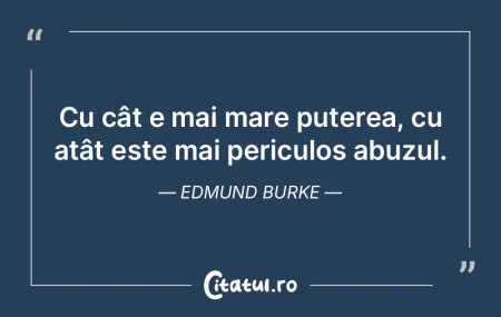 Cu cât e mai mare puterea, cu atât est... Cu cât e mai mare puterea, cu atât est...
