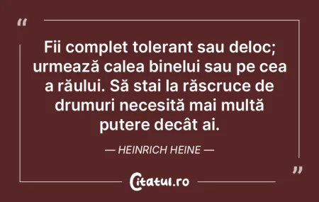 Fii complet tolerant sau deloc; urmează...