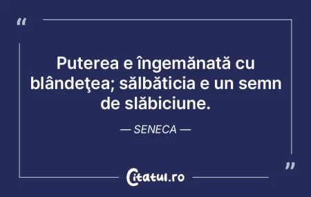 Puterea e îngemănată cu blândeţea; ... Puterea e îngemănată cu blândeţea; ...