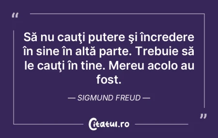 Să nu cauţi putere şi încredere în ...