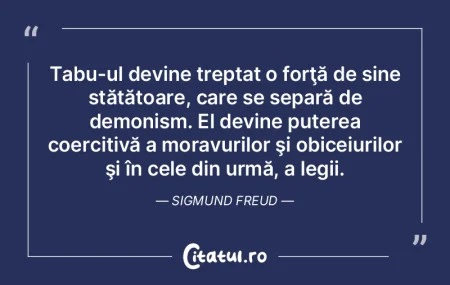 Tabu-ul devine treptat o forţă de sine...