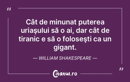 Cât de minunat puterea uriaşului să o... Cât de minunat puterea uriaşului să o...