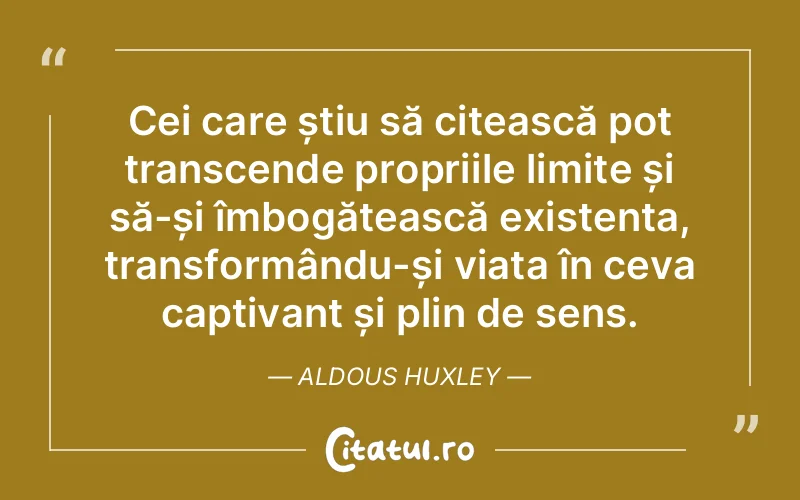 Citat Aldous Huxley - citate motivationale
