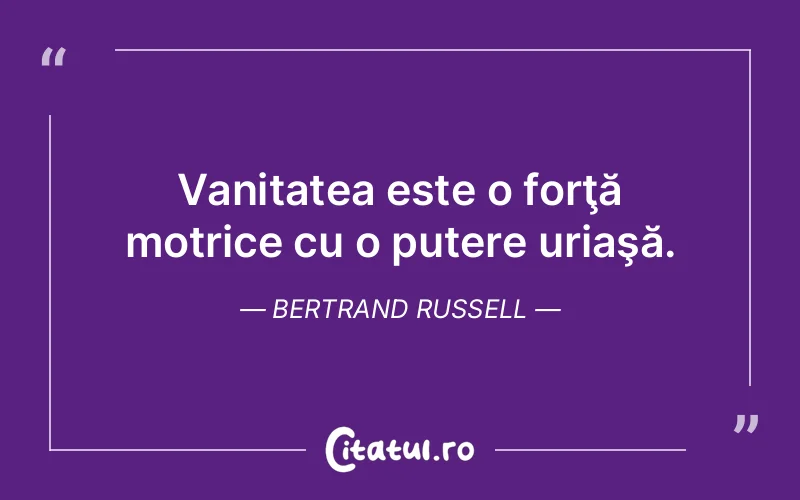 Citat Bertrand Russell - citate motivationale