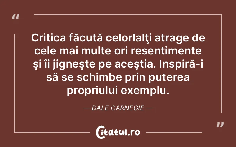 Citat Dale Carnegie - citate motivationale