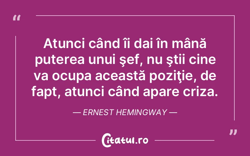 Citat Ernest Hemingway - citate motivationale
