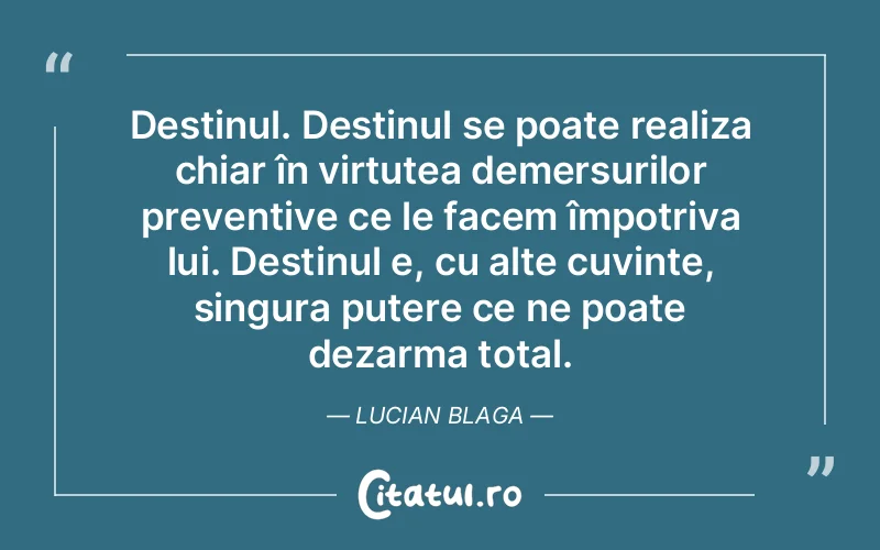 Citat Lucian Blaga - citate motivationale