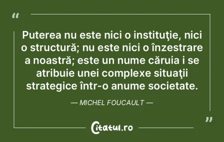 Puterea nu este nici o instituţie, nici... Puterea nu este nici o instituţie, nici...