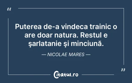 Puterea de-a vindeca trainic o are doar ... Puterea de-a vindeca trainic o are doar ...