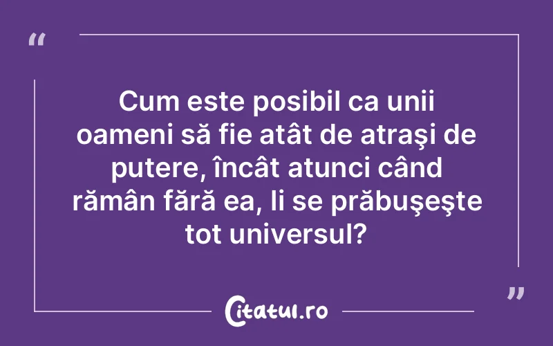 Citat Autor necunoscut - citate motivationale