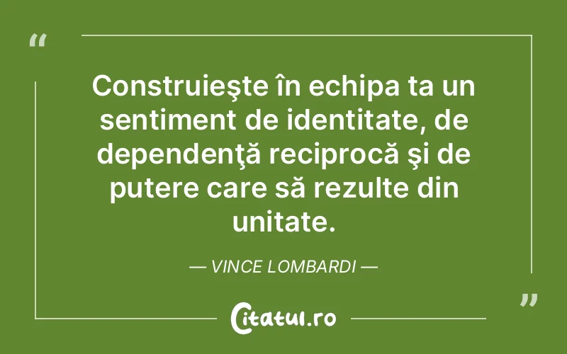 Citat Vince Lombardi - citate motivationale