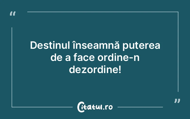 Citat Autor necunoscut - citate motivationale