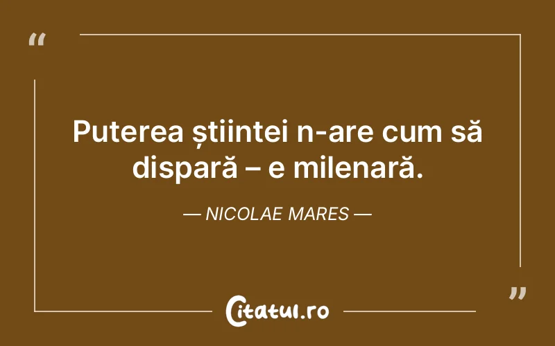 Citat Nicolae Mares - citate motivationale