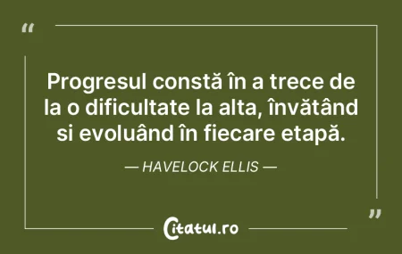 Progresul constă în a trece de la o di... Progresul constă în a trece de la o di...