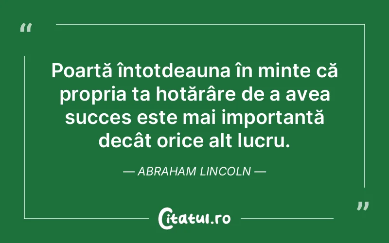 Citat Abraham Lincoln - citate motivationale