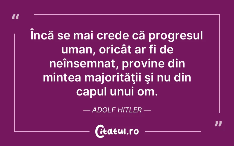 Citat Adolf Hitler - citate motivationale