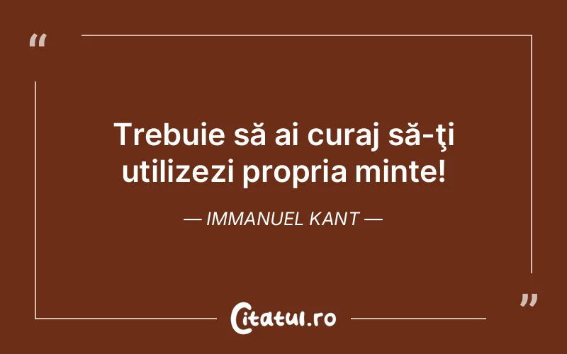 Citat Immanuel Kant - citate motivationale