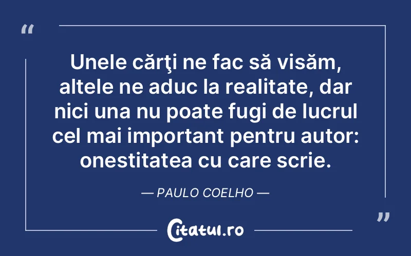 Citat Paulo Coelho - citate motivationale