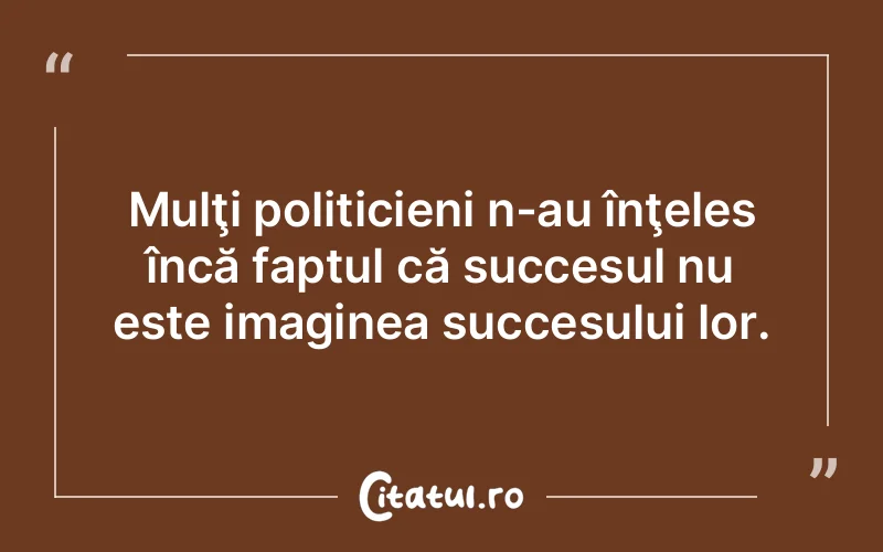 Citat Autor necunoscut - citate motivationale