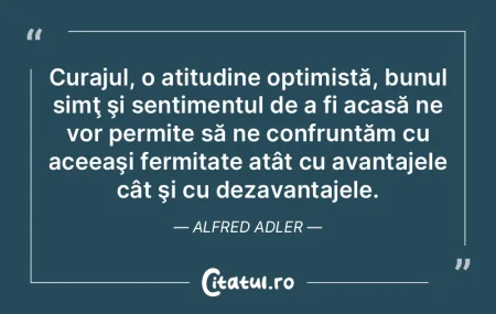 Curajul, o atitudine optimistă, bunul s... Curajul, o atitudine optimistă, bunul s...