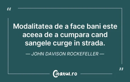 Modalitatea de a face bani este aceea de... Modalitatea de a face bani este aceea de...