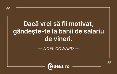 Dacă vrei să fii motivat, gândeşte-t... Dacă vrei să fii motivat, gândeşte-t...