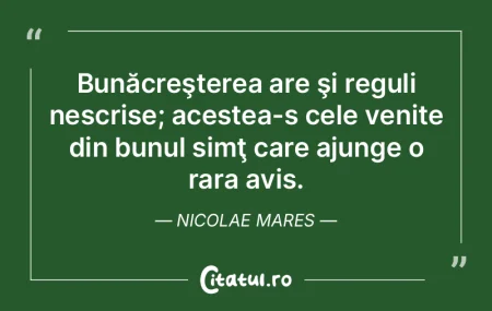 Bunăcreşterea are şi reguli nescrise;... Bunăcreşterea are şi reguli nescrise;...