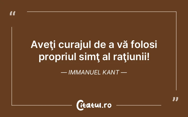 Citat Immanuel Kant - citate motivationale