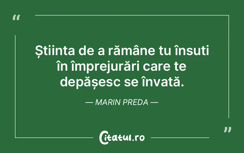 Citat Marin Preda - citate motivationale