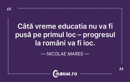 Câtă vreme educația nu va fi pusă pe... Câtă vreme educația nu va fi pusă pe...