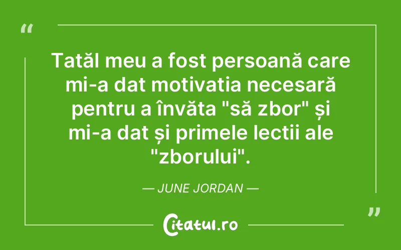 Citat June Jordan - citate motivationale