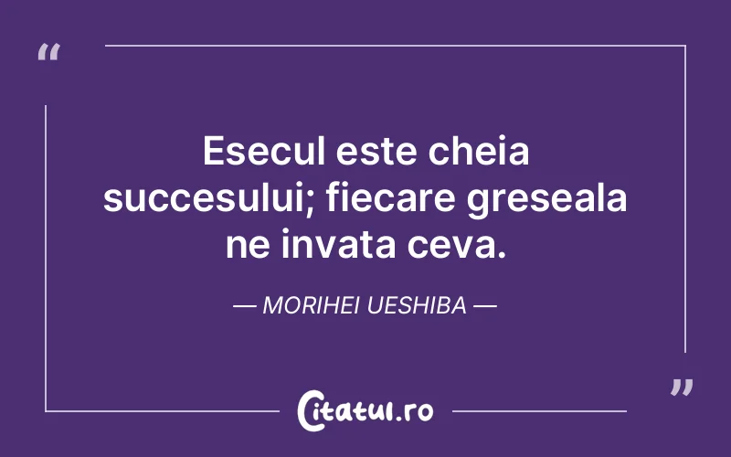 Citat Morihei Ueshiba - citate motivationale