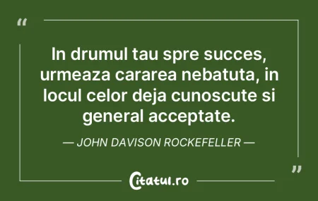 In drumul tau spre succes, urmeaza carar...
