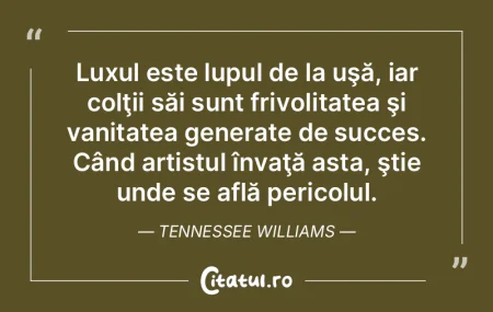 Luxul este lupul de la uşă, iar colţi... Luxul este lupul de la uşă, iar colţi...