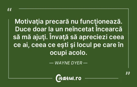 Motivaţia precară nu funcţionează. D... Motivaţia precară nu funcţionează. D...
