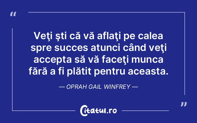Citat Oprah Gail Winfrey - citate motivationale